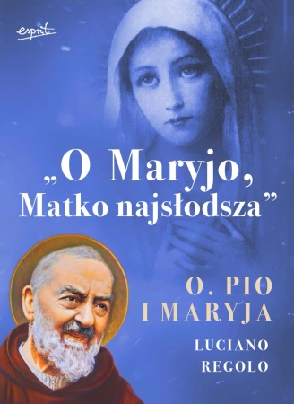 O Maryjo, Matko najsłodsza - Luciano Regolo