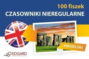 Angielski 100 Fiszek Czasowniki Nieregularne - praca zbiorowa