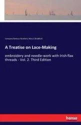 A Treatise on Lace-Making - Barbour Brothers Company