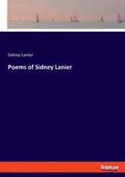 Poems of Sidney Lanier - Sidney Lanier