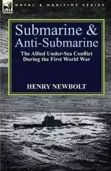 Submarine and Anti-Submarine - Henry Newbolt