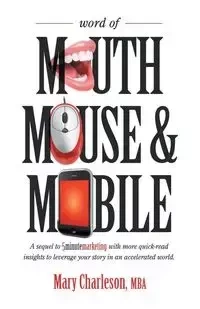 Word of Mouth Mouse and Mobile - Mary Charleson Mba