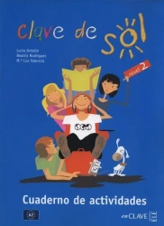Clave de Sol 2 ćwiczenia - Beatriz Rodriguez, Lucia Antolin