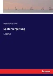 Späte Vergeltung - Lorm Hieronymus
