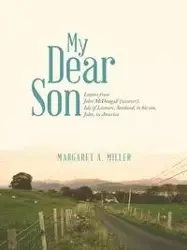 My Dear Son - Margaret A. Miller