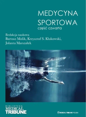 Medycyna sportowa cz.4 - Bartosz Molik, Jolanta Krzysztofa S. Klukowski i
