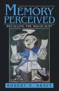 Memory Perceived - Kraft Robert N.