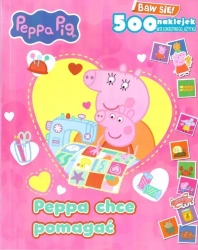 Świnka Peppa. Peppa chce pomagać z naklejkami - praca zbiorowa