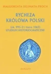 Rycheza Królowa Polski TW - Małgorzata Delimata-Proch