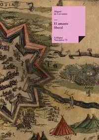 El amante liberal - Miguel Cervantes Saavedra de