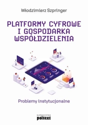 eBook Platformy cyfrowe i gospodarka współdzielenia - Włodzimierz Szpringer epub mobi