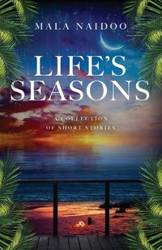 Life's Seasons - Naidoo Mala