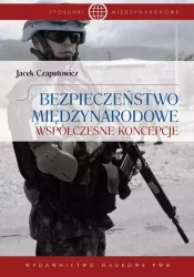 Bezpieczeństwo międzynarodowe... - Jacek Czaputowicz