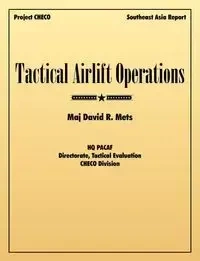 Tactical Airlift Operations - David R. Mets
