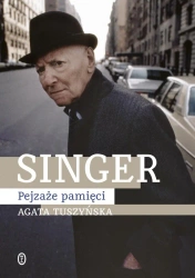 Singer. Pejzaże pamięci - Agata Tuszyńska