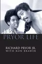 In a Pryor Life - Richard Pryor Jr.