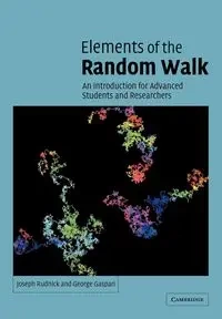 Elements of the Random Walk - Joseph Rudnick