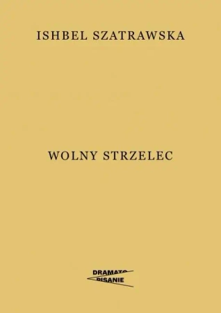 Wolny strzelec - Ishbel Szatrawska