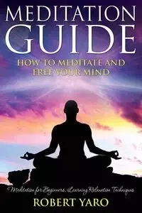 Meditation Guide - Robert Yaro