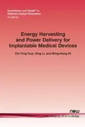 Energy Harvesting and Power Delivery for Implantable Medical Devices - Tsui Chi-Ying
