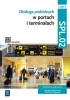 Obsługa podróżnych w portach.. SPL.02 cz.2 - praca zbiorowa