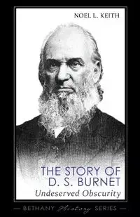 The Story of D. S. Burnet - Keith Noel L