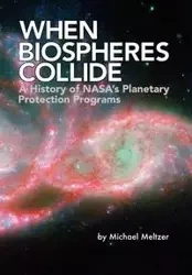 When Biospheres Collide - Michael Meltzer