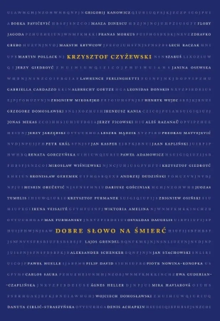 Dobre słowo na śmierć - Krzysztof Czyżewski