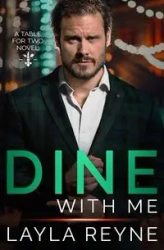 Dine With Me - Layla Reyne