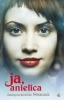 Ja, anielica - Berenika Miszczuk