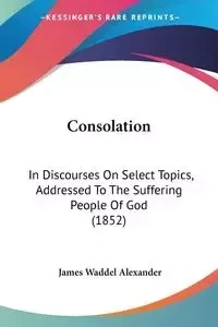 Consolation - Alexander James Waddel