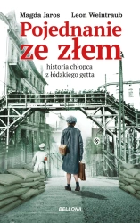 Pojednanie ze złem - Leon Weintraub, Magdalena Jaros