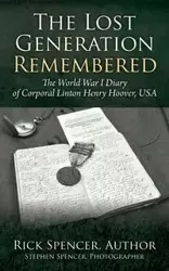 The Lost Generation Remembered - Spencer Rick