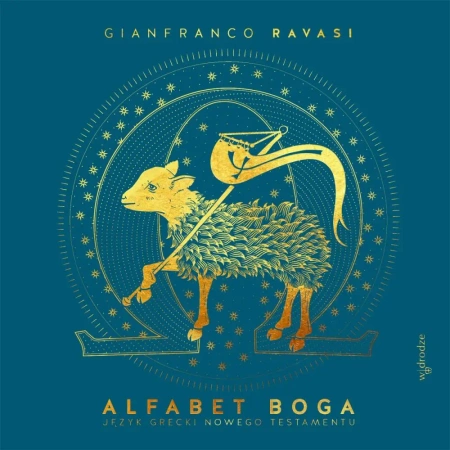 Alfabet Boga. Język grecki Nowego Testamentu - Gianfranco Ravasi