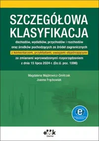 Szczegółowa klasyfikacja dochodów wydatków przychodów i rozchodów oraz środków pochodzących ze źródeł zagranicznych - Magdalena Majdrowicz-Dmitrzak, Joanna Frąckowiak