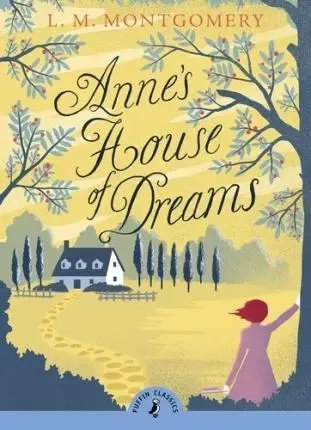 Anne's House of Dreams. 2015 ed - Lucy Maud Montgomery