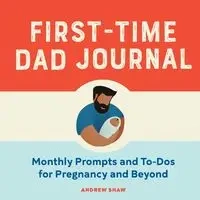 First-Time Dad Journal - Andrew Shaw