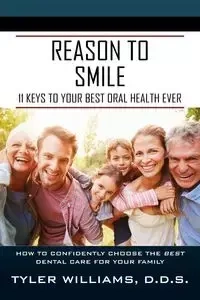 Reason to Smile - Williams Tyler DDS