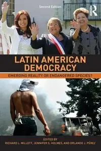 Latin American Democracy - Millett Richard L.