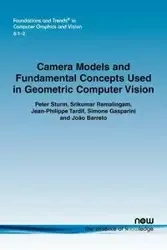 Camera Models and Fundamental Concepts Used in Geometric Computer Vision - Peter Sturm