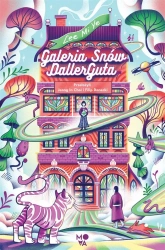 Galeria Snów DallerGuta - Lee Mi Ye, In Jeong Choi, Filip Danecki, Adrian K