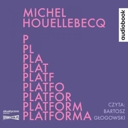 Platforma audiobook - Michel Houellebecq