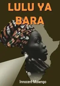 Lulu Ya Bara - Masengo Innocent
