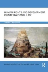 Human Rights and Development in International Law - Karimova Tahmina