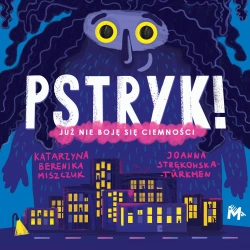 Pstryk! - Katarzyna Berenika Miszczuk, Joanna Strękowska-Tu