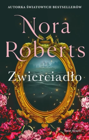 Zwierciadło. Trylogia Zaginione Narzeczone. T.2 - Nora Roberts