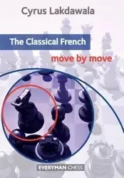 The Classical French - Cyrus Lakdawala