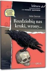 Rozdziobią nas kruki, wrony.. z oprac. BR GREG - Stefan Żeromski