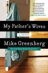 My Father's Wives - Mike Greenberg