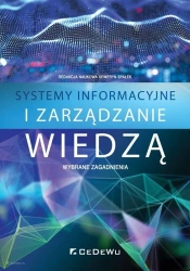 Systemy informacyjne i zarządzanie wiedzą - Seweryn Spałek (red.)